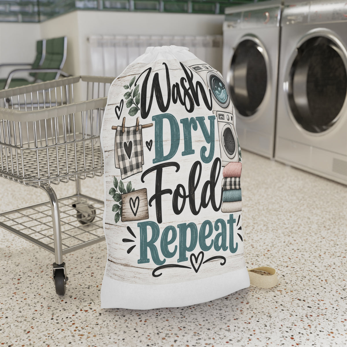 Wash Dry Fold Repeat Laundry Bag