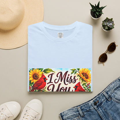 I Miss You T-Shirt