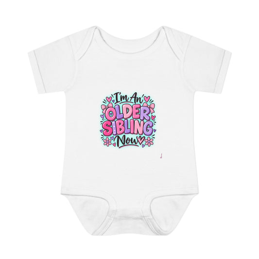Older sibling Now Infant Bodysuit